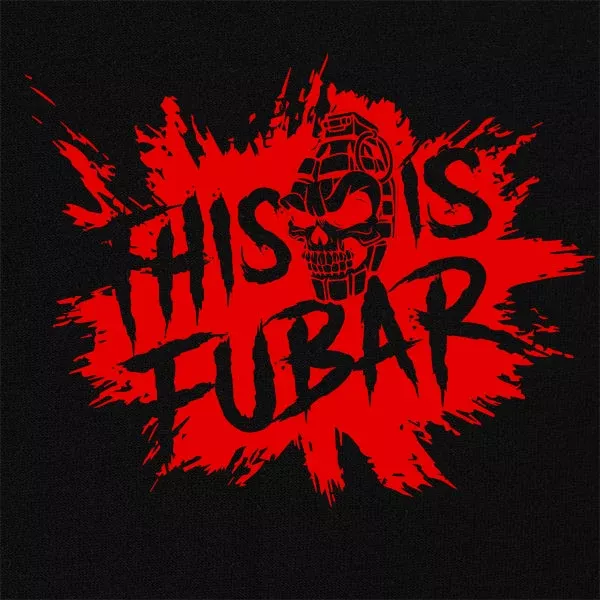 This Is FUBAR Splat Pullover Hoodie